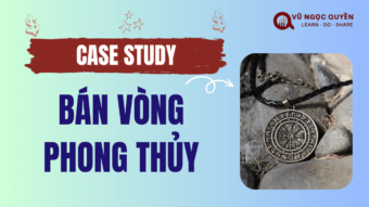 Case Study Bán Vòng Phong Thủy